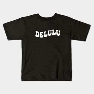 delulu Kids T-Shirt